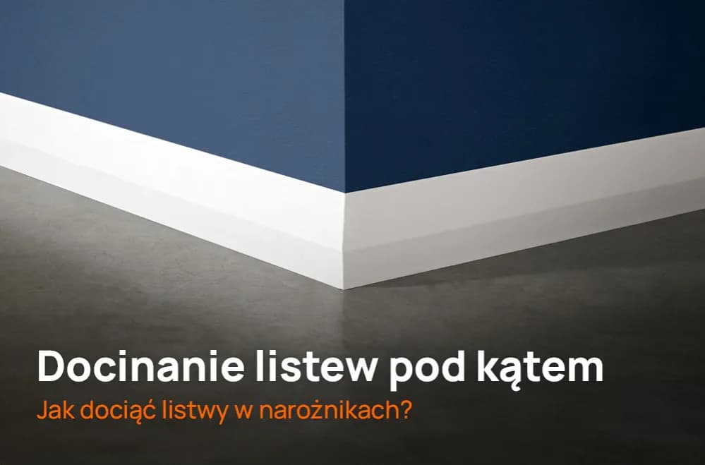 Jak dociąć listwy pod kątem - skuteczne metody i sprawdzone porady Jak dociąć listwy pod kątem - skuteczne metody i sprawdzone porady